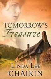 Tomorrow's Treasure (East of the Sun) by Linda Lee Chaikin Paperback Book