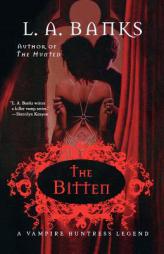 The Bitten: A Vampire Huntress Legend by L. A. Banks Paperback Book