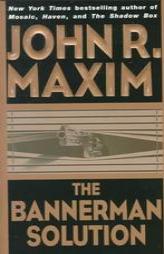 The Bannerman Solution (Bannerman Novels) by John R. Maxim Paperback Book