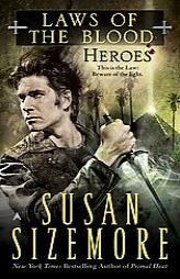 Laws of The Blood 5: Heroes (Laws of the Blood) by Susan Sizemore Paperback Book