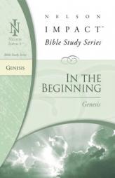 Genesis: Nelson Impact Bible Study Guide Series (Nelson Impact Bible Study Series) by Not Available Paperback Book