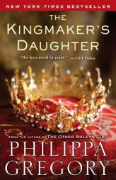 The Kingmaker's Daughter (The Cousins' War) by Philippa Gregory Paperback Book