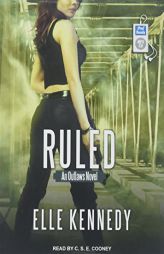 Ruled (Outlaws) by Elle Kennedy Paperback Book