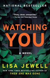 Watching You: A Novel by Lisa Jewell Paperback Book