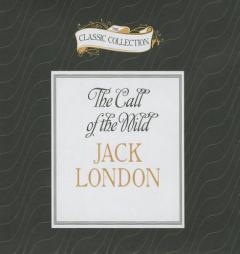 The Call of the Wild by Jack London Paperback Book