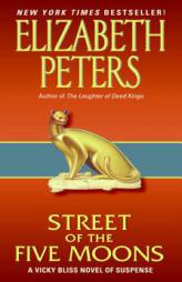 Street of Five Moons: A Vicky Bliss Novel of Suspense by Elizabeth Peters Paperback Book