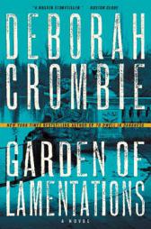 Garden of Lamentations: A Novel (Duncan Kincaid/Gemma James Novels) by Deborah Crombie Paperback Book