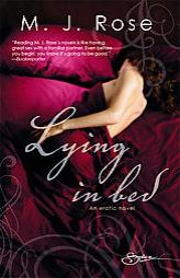 Lying In Bed by M. J. Rose Paperback Book
