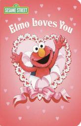 Elmo Loves You (Big Bird's Favorites Board Books) by Sarah Albee Paperback Book