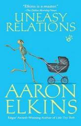 Uneasy Relations by Aaron Elkins Paperback Book