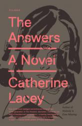 The Answers: A Novel by Catherine Lacey Paperback Book