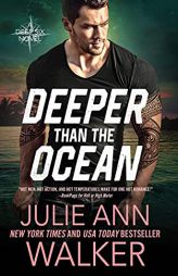 Deeper Than The Ocean: The Deep Six Book 4 by Julie Ann Walker Paperback Book