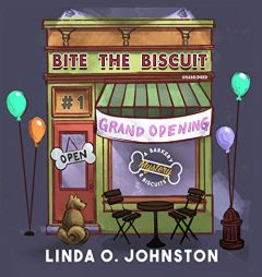 Bite the Biscuit: The Barkery & Biscuits Mysteries, book 1 by Linda O. Johnston Paperback Book