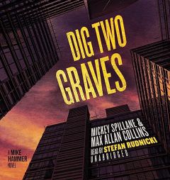 Dig Two Graves: A Mike Hammer Novel (The Mike Hammer Series) by Mickey Spillane Paperback Book