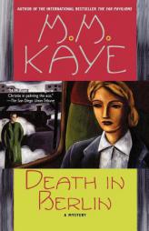 Death in Berlin by M. M. Kaye Paperback Book