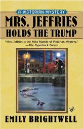 Mrs. Jeffries Holds the Trump by Emily Brightwell Paperback Book