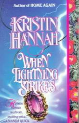 When Lightning Strikes by Kristin Hannah Paperback Book