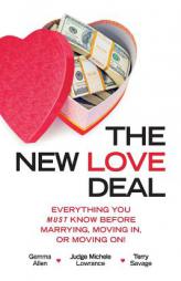 The New Love Deal: Everything You Must Know Before Marrying, Moving In, or Moving On! by Gemma Allen Paperback Book