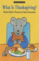 What Is Thanksgiving? (Lifft-The-Flap Story) by Harriet Ziefert Paperback Book
