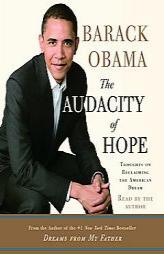The Audacity of Hope: Thoughts on Reclaiming the American Dream by Barack Obama Paperback Book