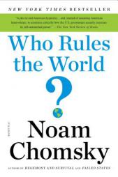 Who Rules the World? by Noam Chomsky Paperback Book