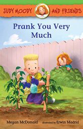 Judy Moody and Friends: Prank You Very Much by Megan McDonald Paperback Book