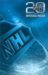 2016–2017 Official Rules of the NHL by National Hockey League Paperback Book