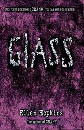 Glass (The Crank Series) by Ellen Hopkins Paperback Book