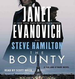 The Bounty: A Novel (7) (A Fox and O'Hare Novel) by Janet Evanovich Paperback Book
