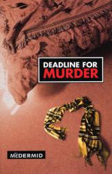 Deadline for Murder: A Lindsay Gordon Mystery (Lindsay Gordon Mystery Series) by Val McDermid Paperback Book