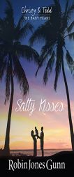 Salty Kisses Christy And Todd The Baby Years Book 2 by Robin Jones Gunn Paperback Book