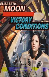 Victory Conditions (The Vattas War Series) by Elizabeth Moon Paperback Book