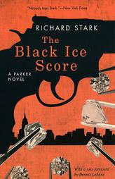 The Black Ice Score: A Parker Novel by Richard Stark Paperback Book