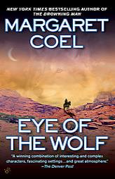 Eye of the Wolf by Margaret Coel Paperback Book