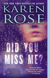 Did You Miss Me? by Karen Rose Paperback Book