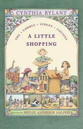 A Little Shopping: Ready-for-Chapters (Cobble Street Cousins) by Cynthia Rylant Paperback Book