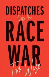 Dispatches from the Race War (City Lights Open Media) by  Paperback Book
