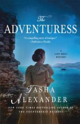 The Adventuress: A Lady Emily Mystery by Tasha Alexander Paperback Book
