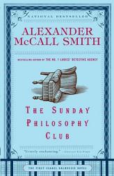 The Sunday Philosophy Club (Isabel Dalhousie Mysteries) by Alexander McCall Smith Paperback Book