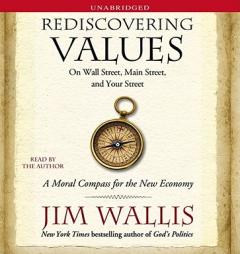 Rediscovering Values: On Wall Street, Main Street, And Your Street by Jim Wallis Paperback Book