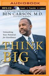 Think Big: Unleashing Your Potential for Excellence by Ben Carson Paperback Book