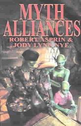 Myth Alliances (Myth Adventures, 13) (Asprin, Robert. Myth Adventure Series, 1.) by Robert Asprin Paperback Book