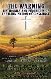 The Warning: Testimonies and Prophecies of the Illumination of Conscience by Christine Watkins Paperback Book