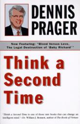 Think a Second Time by Dennis Prager Paperback Book