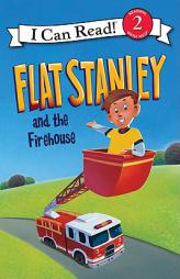 Flat Stanley and the Firehouse (I Can Read Book 2) by Jeff Brown Paperback Book