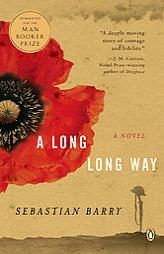 A Long Long Way by Sebastian Barry Paperback Book
