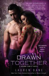 Drawn Together by Lauren Dane Paperback Book