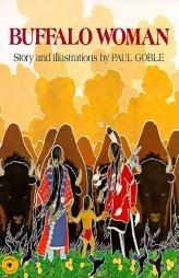 Buffalo Woman by Paul Goble Paperback Book