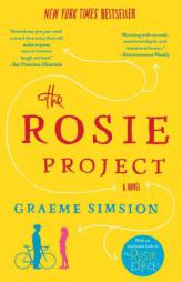 The Rosie Project: A Novel by Graeme C. Simsion Paperback Book
