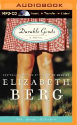 Durable Goods: A Novel (Katie Nash) by Elizabeth Berg Paperback Book